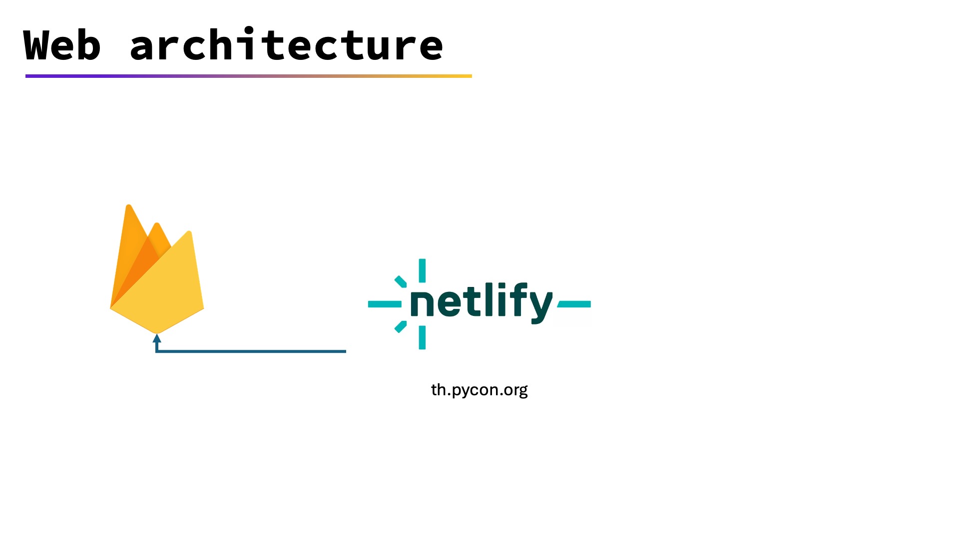 PyConTH 2023 - Web Architecture with Firebase